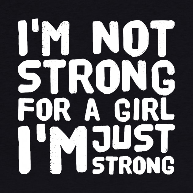 I'm not strong for a girl I'm just strong by captainmood